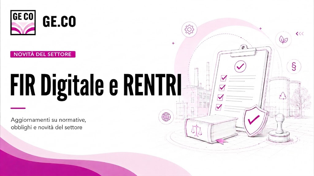 RENTRI e FIR digitale: cosa cambia per le aziende